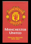 Manchester United: The Official History 1878-2002